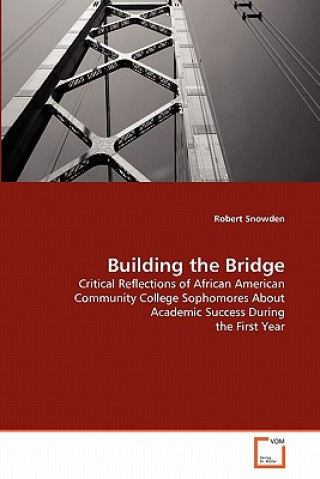 Libro Building the Bridge Robert Snowden