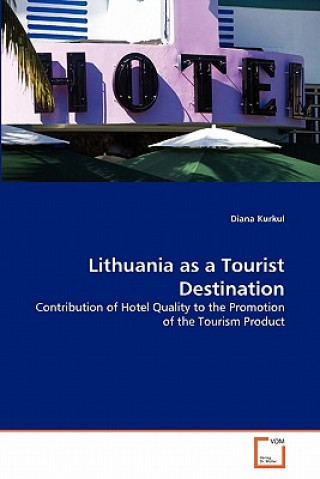 Książka Lithuania as a Tourist Destination Diana Kurkul