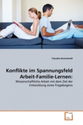 Kniha Konflikte im Spannungsfeld Arbeit-Familie-Lernen: Claudia Kommerell