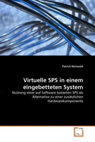 Kniha Virtuelle SPS in einem eingebetteten System Patrick Reinwald