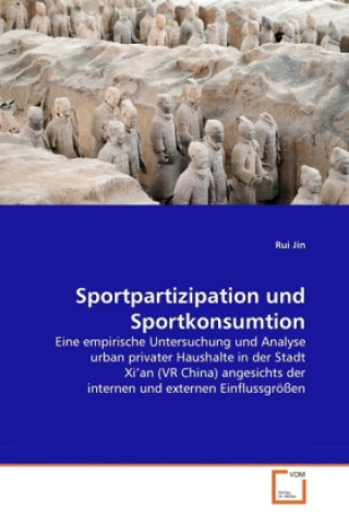 Livre Sportpartizipation und Sportkonsumtion Rui Jin