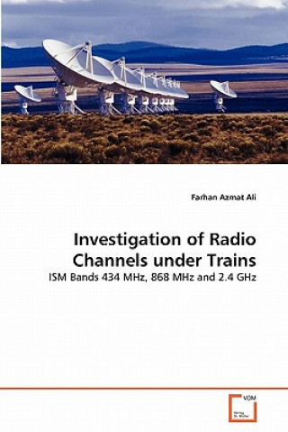 Kniha Investigation of Radio Channels under Trains Farhan Azmat Ali