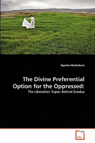 Kniha Divine Preferential Option for the Oppressed Nyasha Madzokere