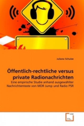 Książka Öffentlich-rechtliche versus private Radionachrichten Juliana Schulze