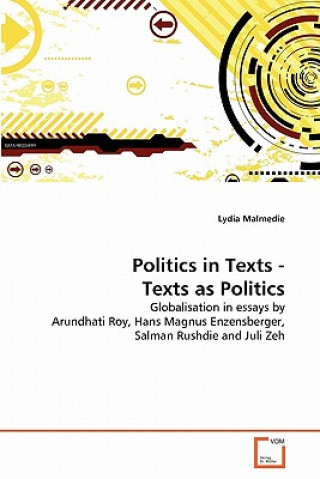 Kniha Politics in Texts - Texts as Politics Lydia Malmedie