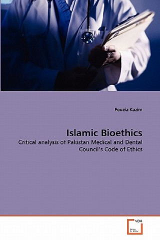 Carte Islamic Bioethics Fouzia Kazim
