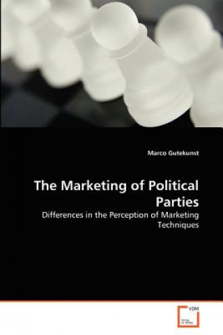 Kniha Marketing of Political Parties Marco Gutekunst