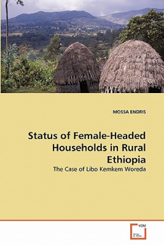 Książka Status of Female-Headed Households in Rural Ethiopia Mossa Endris