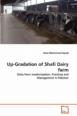 Kniha Up-Gradation of Shafi Dairy farm Rana Muhammad Ayyub