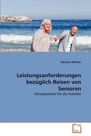 Carte Leistungsanforderungen bezuglich Reisen von Senioren Dominic Widmer