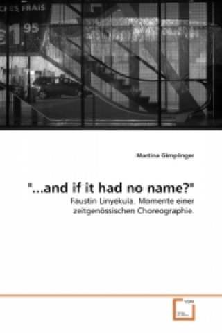 Libro "...and if it had no name?" Martina Gimplinger