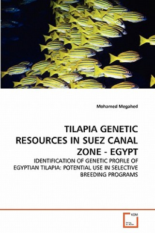 Book Tilapia Genetic Resources in Suez Canal Zone - Egypt Mohamed Megahed