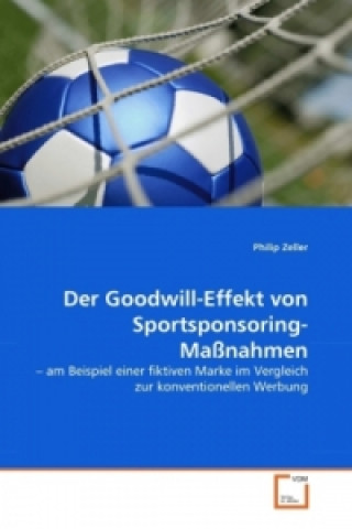 Carte Der Goodwill-Effekt von Sportsponsoring-Maßnahmen Philip Zeller