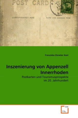 Kniha Inszenierung von Appenzell Innerrhoden Franziska Ebneter Kast