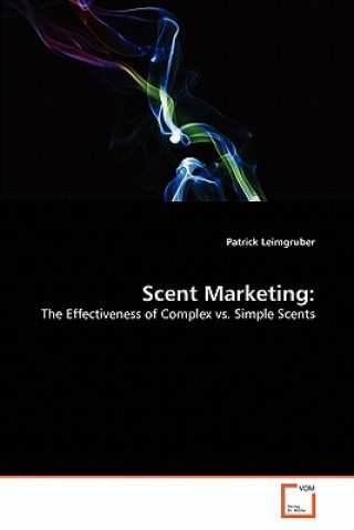 Книга Scent Marketing Patrick Leimgruber