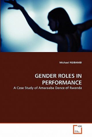 Knjiga Gender Roles in Performance Michael Nsibambi