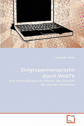 Книга Zielgruppenansprache durch WebTV Sascha M. Hilpert