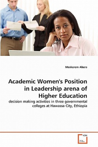 Carte Academic Women's Position in Leadership arena of Higher Education Meskerem Abera