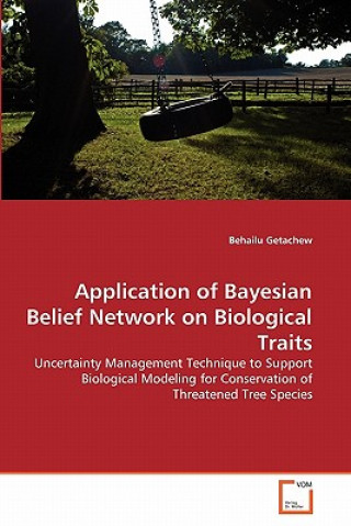 Książka Application of Bayesian Belief Network on Biological Traits Behailu Getachew