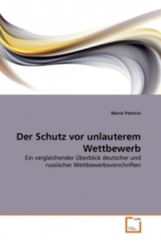 Kniha Der Schutz vor unlauterem Wettbewerb Maria Patricio
