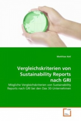 Carte Vergleichskriterien von Sustainability Reports nach GRI Matthias Keil