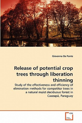 Carte Release of potential crop trees through liberation thinning Giovanna Da Ponte