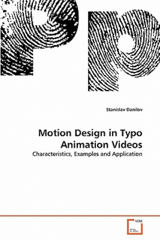 Kniha Motion Design in Typo Animation Videos Stanislav Danilov