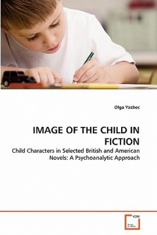 Könyv Image of the Child in Fiction Olga Yazbec