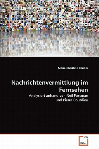 Livre Nachrichtenvermittlung im Fernsehen Marie-Christine Bariller