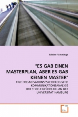 Könyv "ES GAB EINEN MASTERPLAN, ABER ES GAB KEINEN MASTER" Sabine Fiammingo