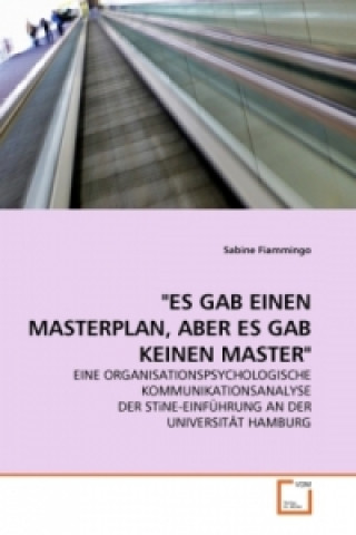 Libro "ES GAB EINEN MASTERPLAN, ABER ES GAB KEINEN MASTER" Sabine Fiammingo