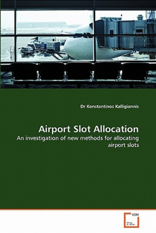 Carte Airport Slot Allocation Konstantinos Kalligiannis