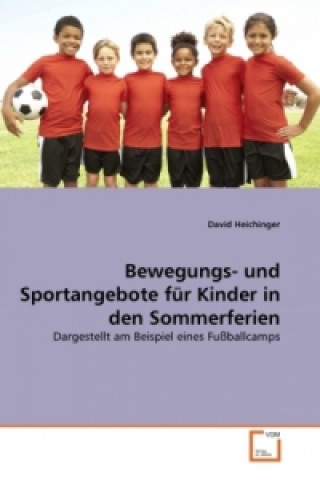 Buch Bewegungs- und Sportangebote für Kinder in den Sommerferien David Heichinger