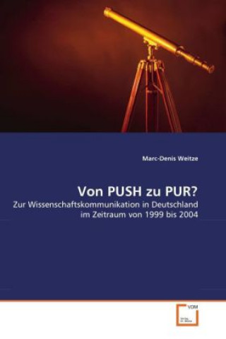 Buch Von PUSH zu PUR? Marc-Denis Weitze