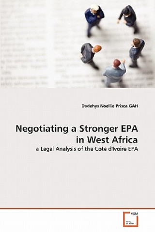 Buch Negotiating a Stronger EPA in West Africa Dadehys Noellie Prisca Gah