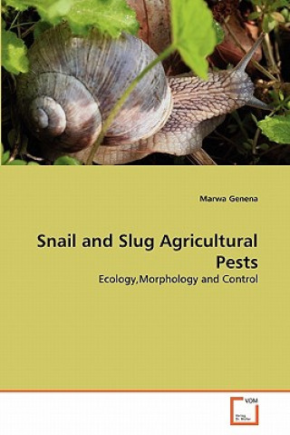 Βιβλίο Snail and Slug Agricultural Pests Marwa Genena