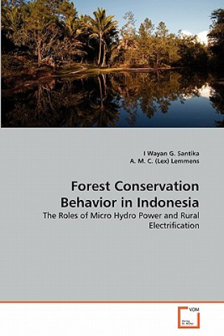Könyv Forest Conservation Behavior in Indonesia I. W. G. Santika