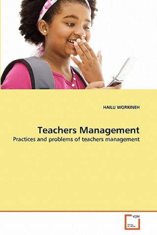 Kniha Teachers Management Hailu Workineh
