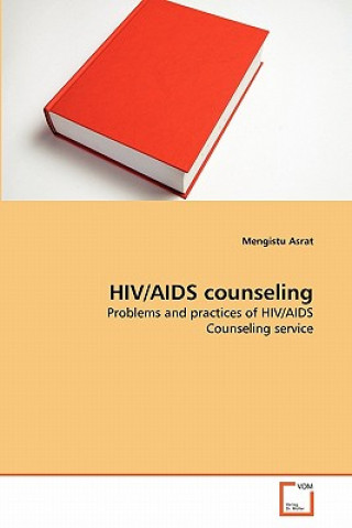 Könyv HIV/AIDS counseling Mengistu Asrat
