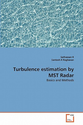 Kniha Turbulence estimation by MST Radar Satheesan K