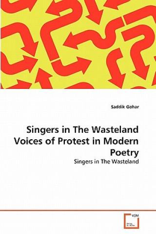 Książka Singers in The Wasteland Voices of Protest in Modern Poetry Saddik Gohar