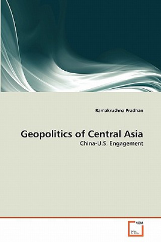 Könyv Geopolitics of Central Asia Ramakrushna Pradhan