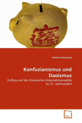 Kniha Konfuzianismus und Daoismus Andreas Kowacsik