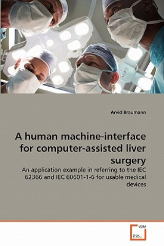 Carte human machine-interface for computer-assisted liver surgery Arvid Braumann