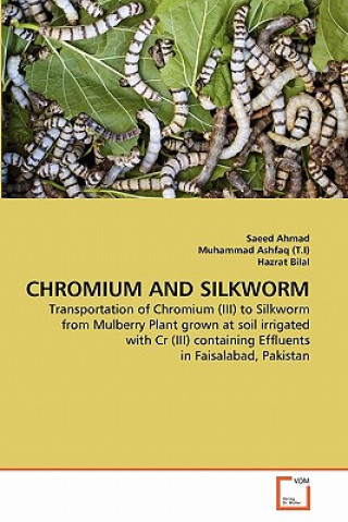 Livre Chromium and Silkworm Saeed Ahmad