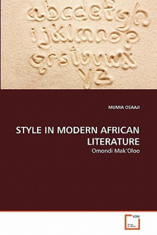 Könyv Style in Modern African Literature Mumia Osaaji