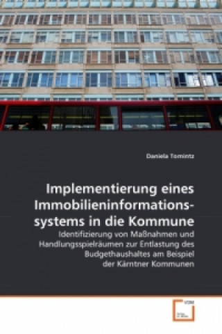 Kniha Implementierung eines Immobilieninformationssystems in die Kommune Daniela Tomintz
