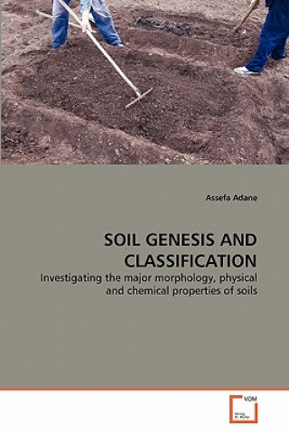 Kniha Soil Genesis and Classification Assefa Adane