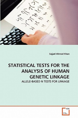 Könyv Statistical Tests for the Analysis of Human Genetic Linkage Sajjad Ahmad Khan