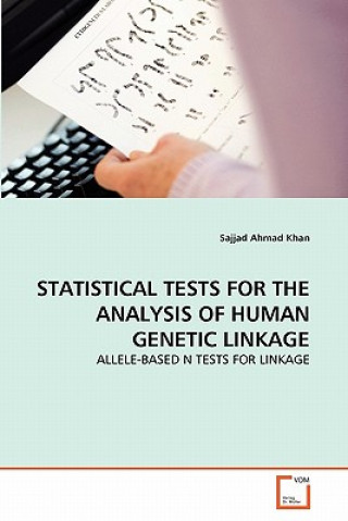 Kniha Statistical Tests for the Analysis of Human Genetic Linkage Sajjad Ahmad Khan